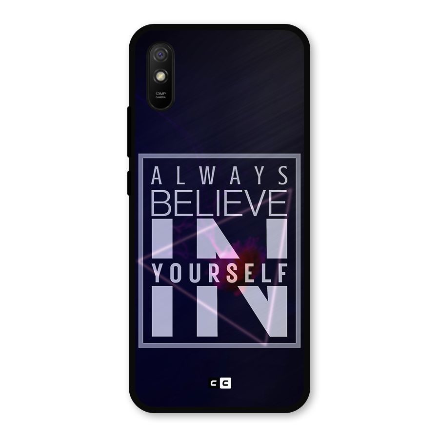 Always Believe in Yourself Metal Back Case for Redmi 9i