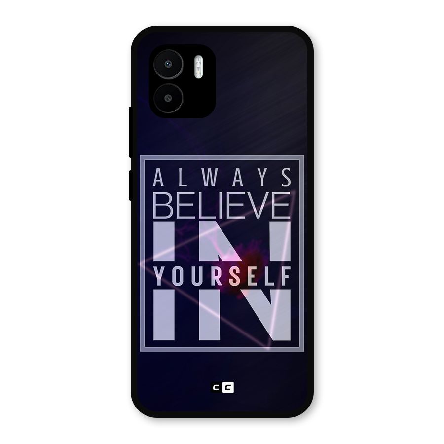 Always Believe in Yourself Metal Back Case for Redmi A2