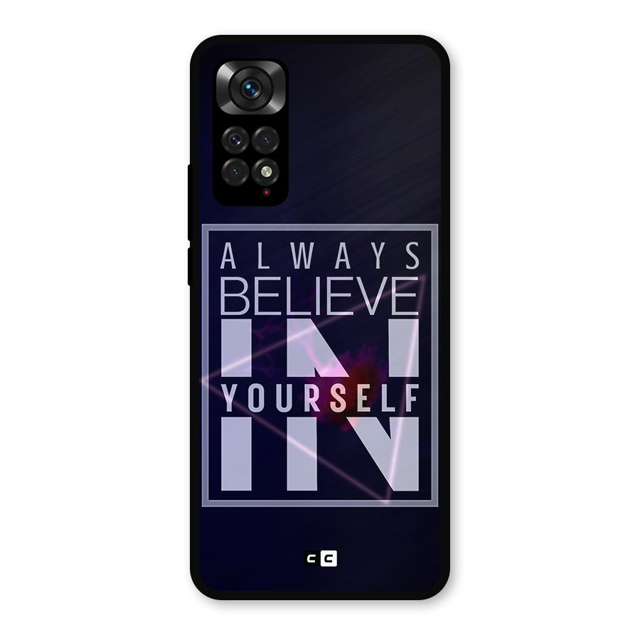 Always Believe in Yourself Metal Back Case for Redmi Note 11s