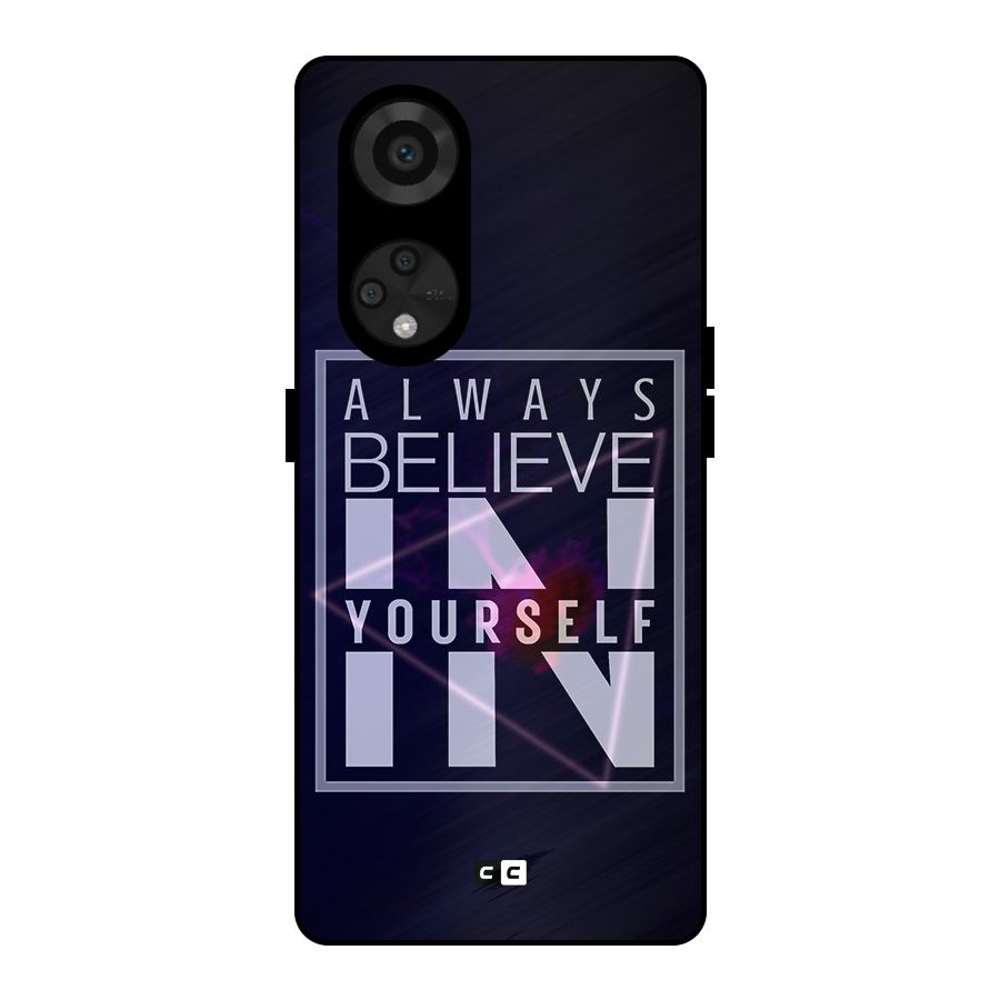 Always Believe in Yourself Metal Back Case for Reno8 T 5G