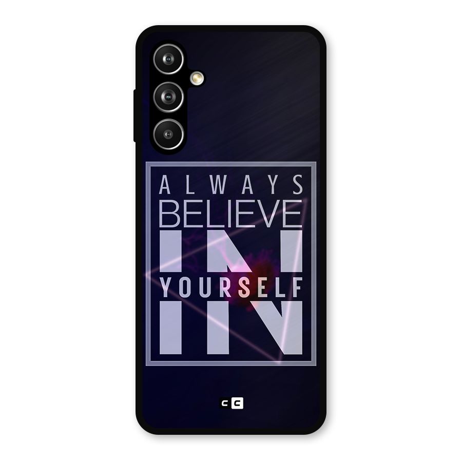 Always Believe in Yourself Metal Back Case for Samsung Galaxy M54
