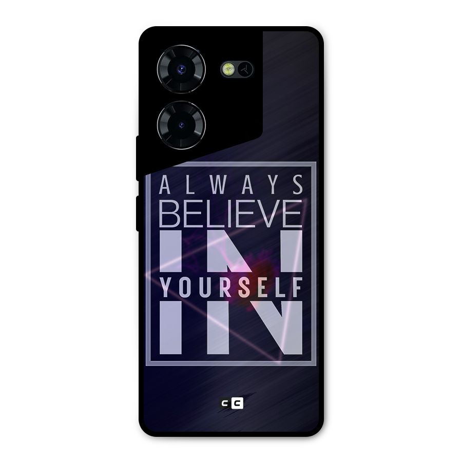 Always Believe in Yourself Metal Back Case for Tecno Pova 5 Pro 5G