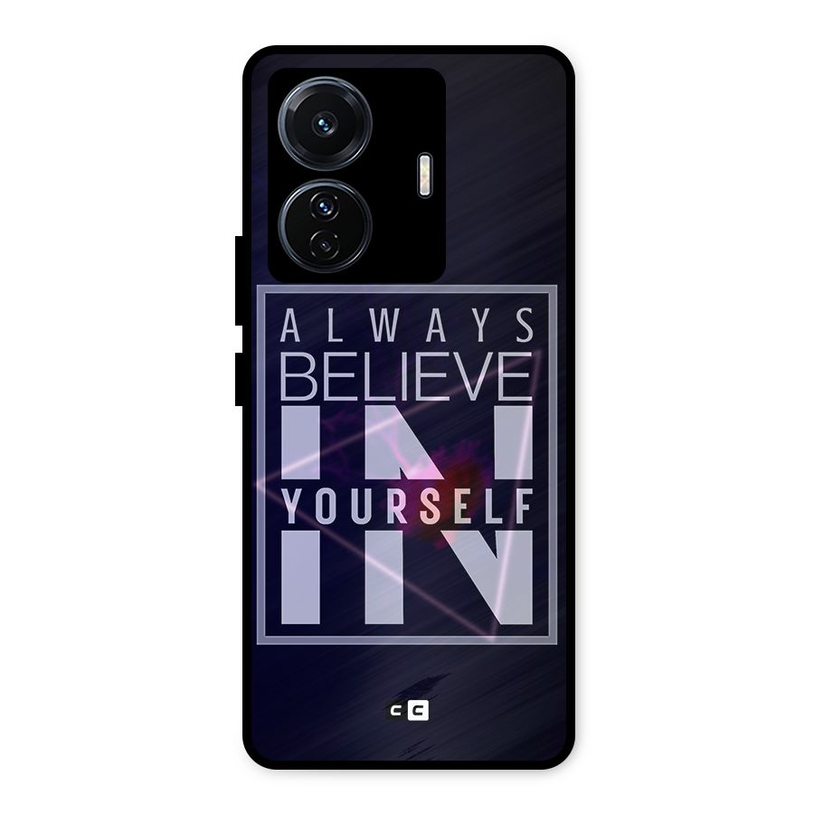 Always Believe in Yourself Metal Back Case for Vivo T1 Pro