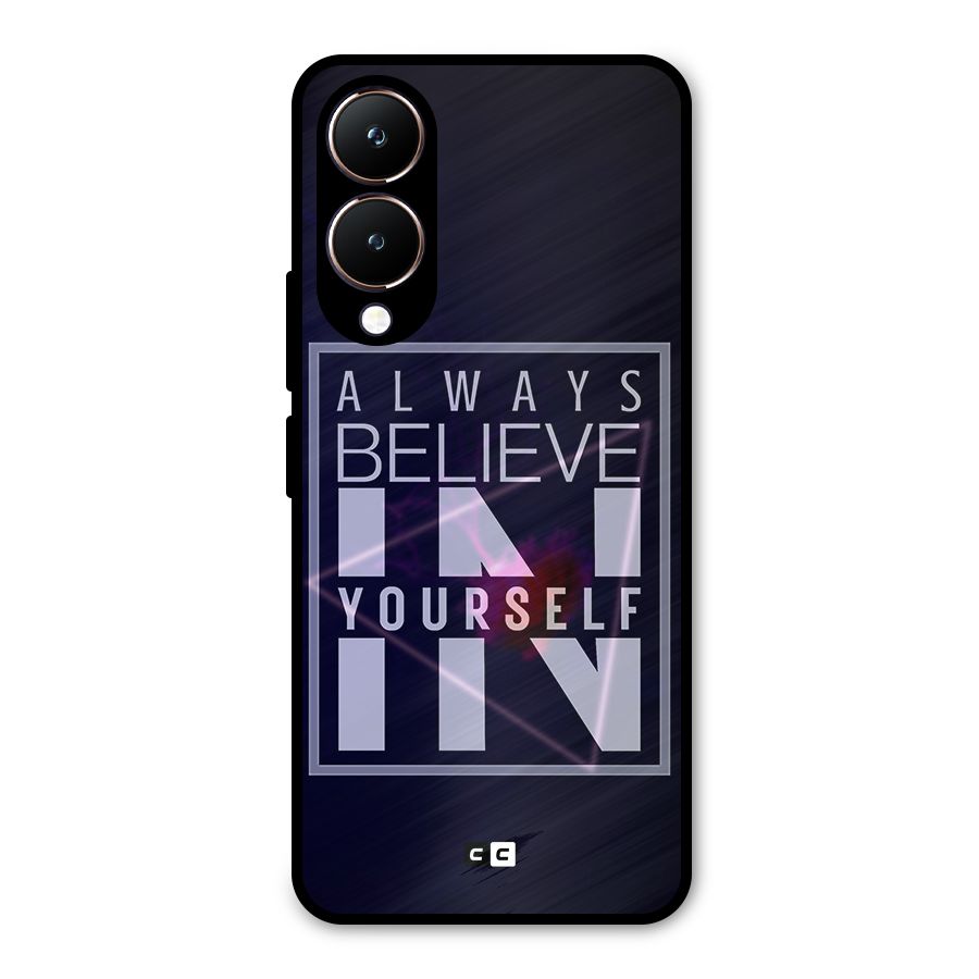 Always Believe in Yourself Metal Back Case for Vivo Y28