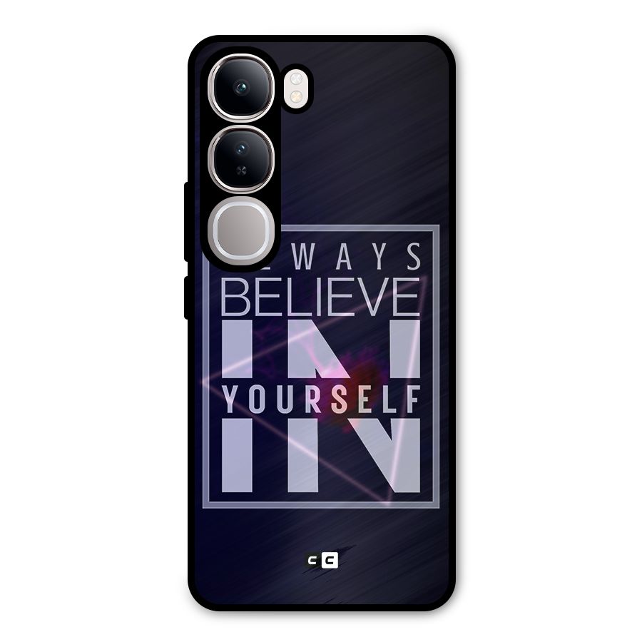 Always Believe in Yourself Metal Back Case for Vivo Y300