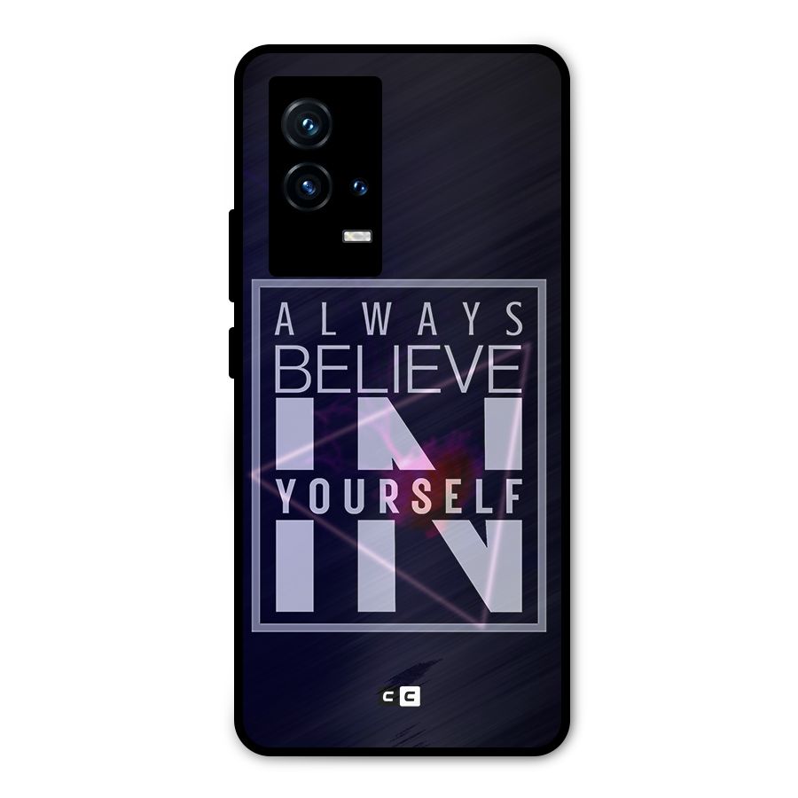 Always Believe in Yourself Metal Back Case for iQOO 9 5G