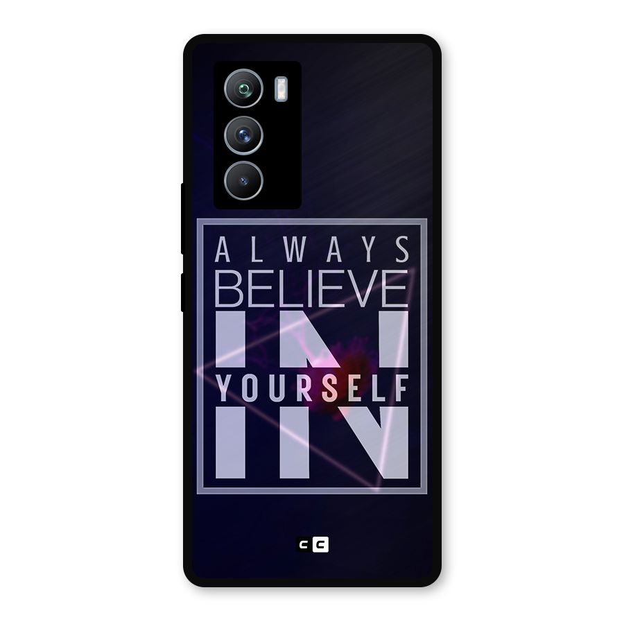 Always Believe in Yourself Metal Back Case for iQOO 9 SE