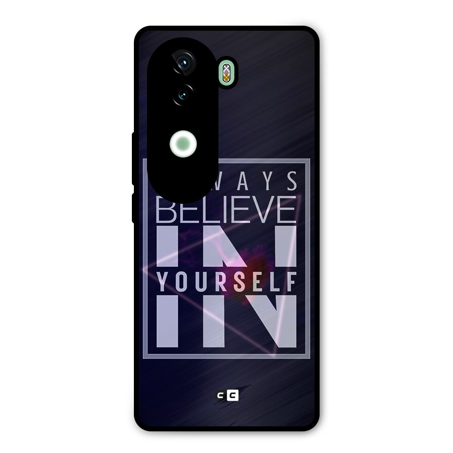 Always Believe in Yourself Metal Back Case for iQOO Z9s
