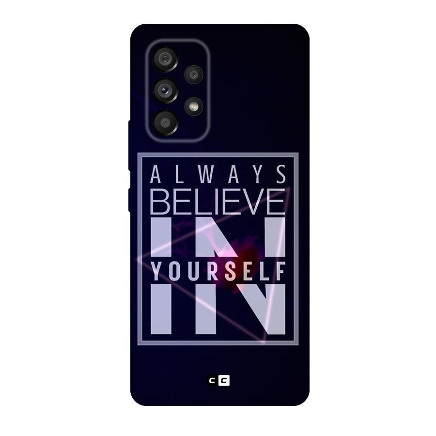 Always Believe in Yourself Original Polycarbonate Back Case for Galaxy A53 5G