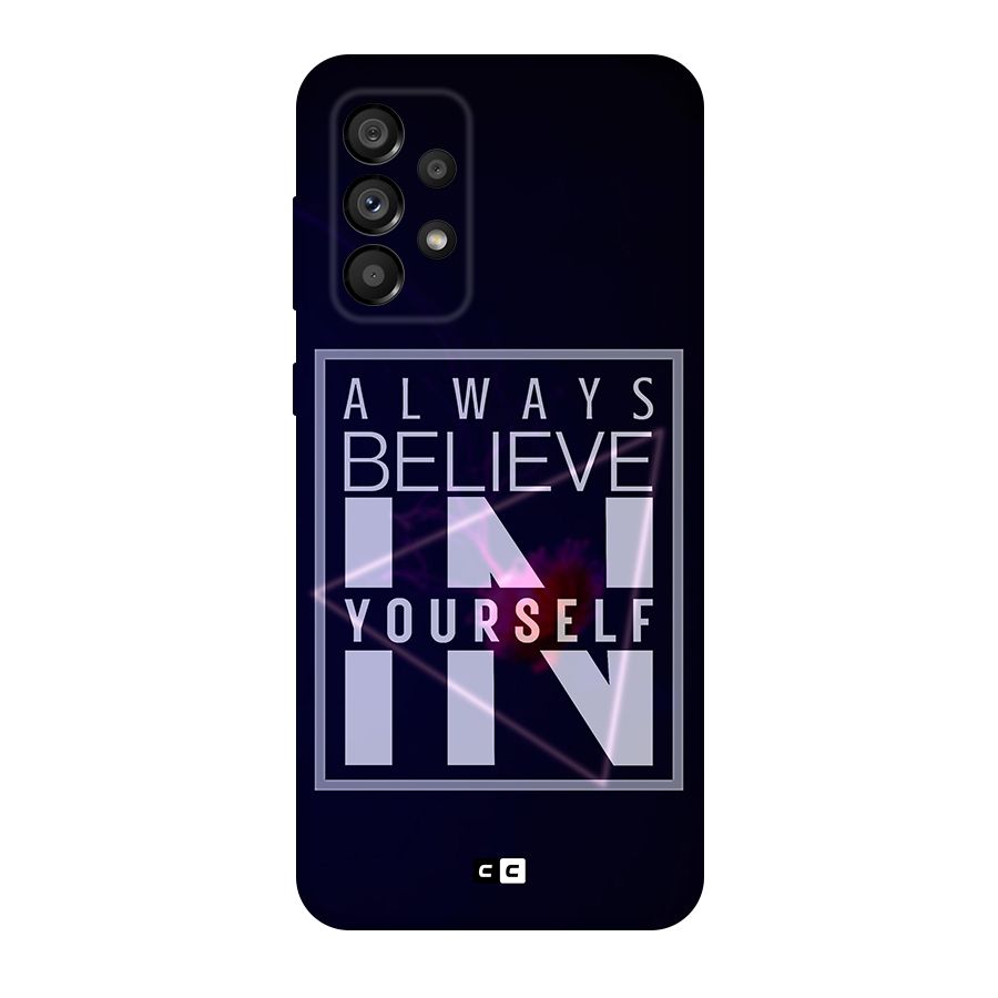 Always Believe in Yourself Original Polycarbonate Back Case for Galaxy A73 5G