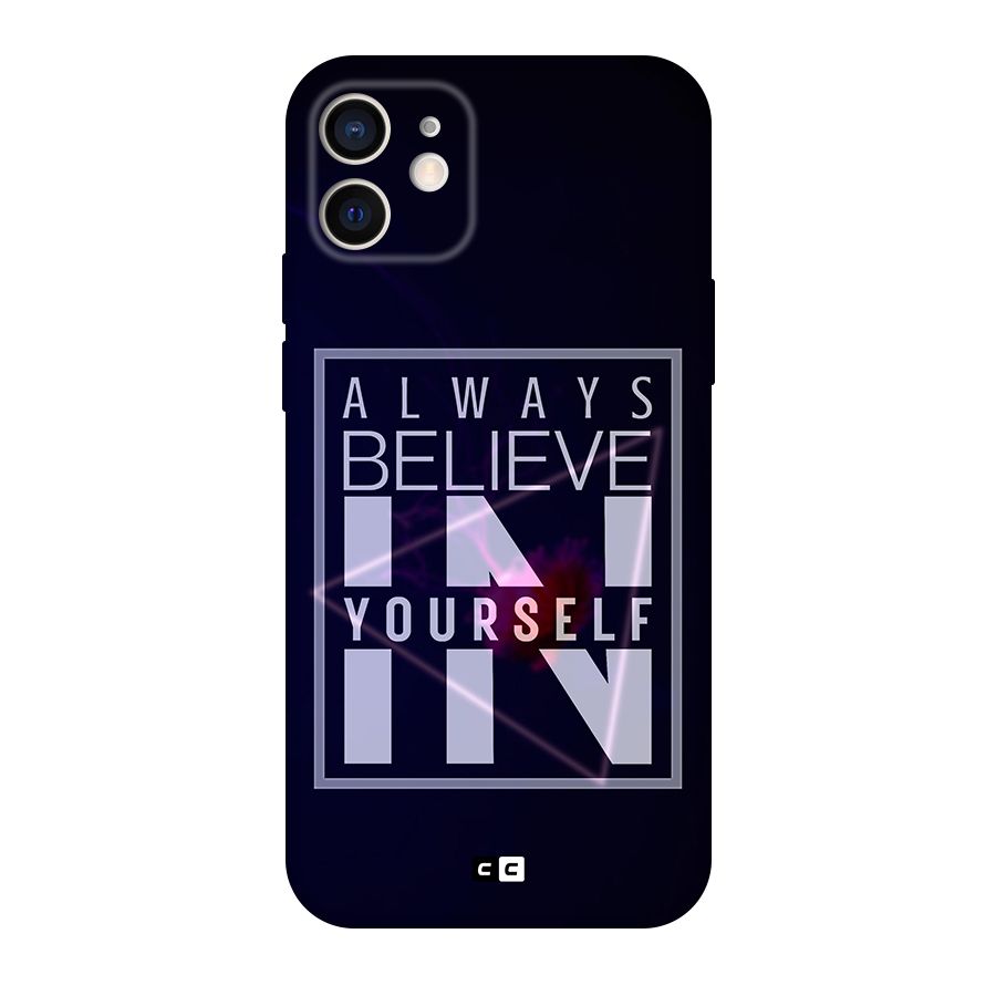 Always Believe in Yourself Original Polycarbonate Back Case for iPhone 12