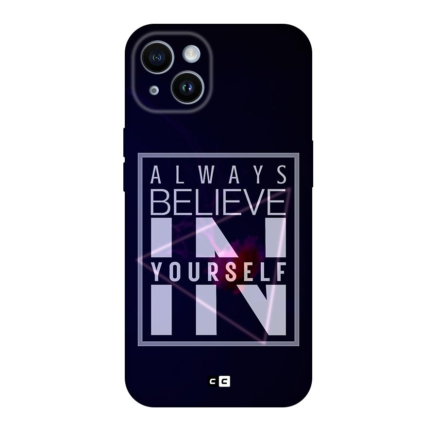 Always Believe in Yourself Original Polycarbonate Back Case for iPhone 14