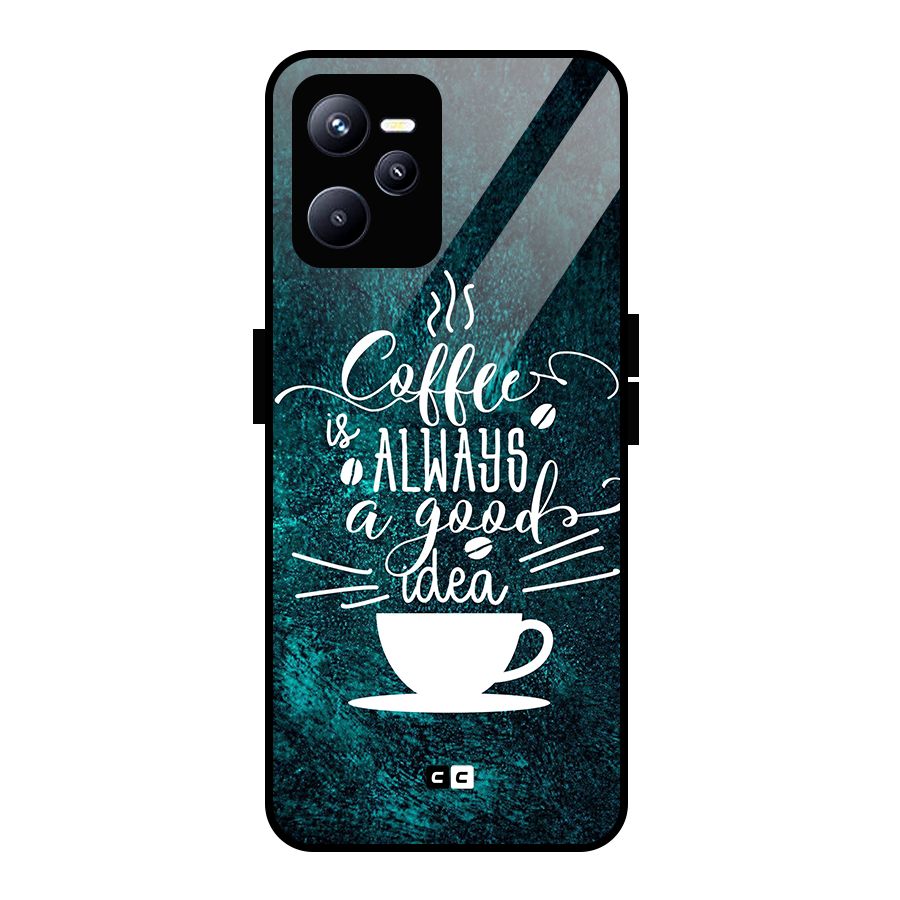 Always Coffee Glass Back Case for Realme C35