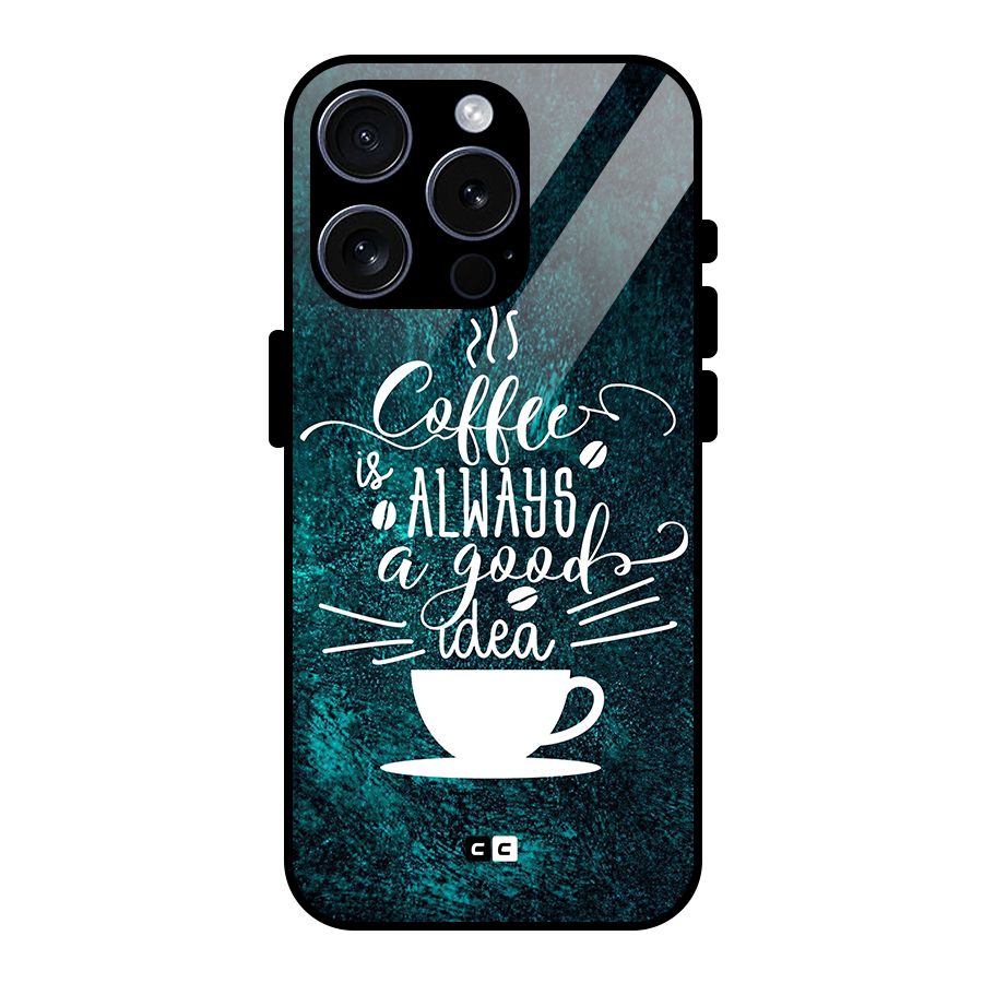 Always Coffee Glass Back Case for iPhone 15 Pro