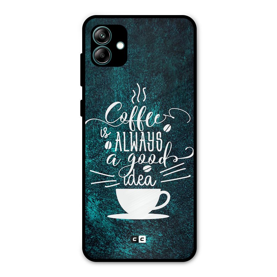 Always Coffee Metal Back Case for Galaxy A04