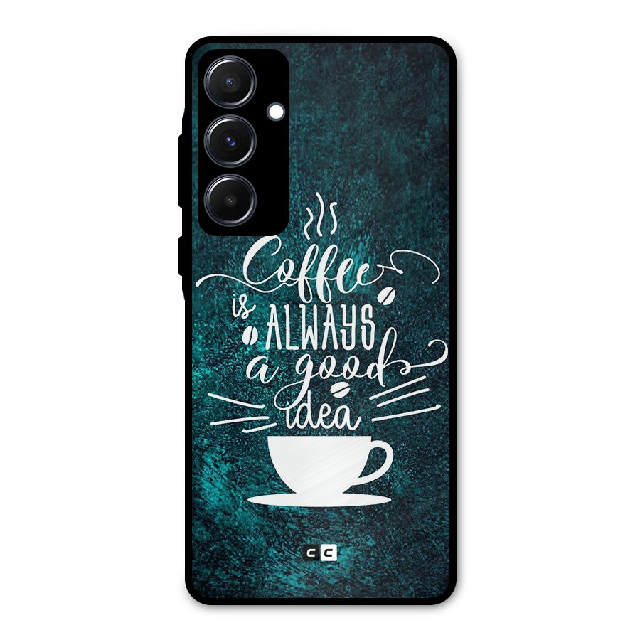 Always Coffee Metal Back Case for Galaxy A55