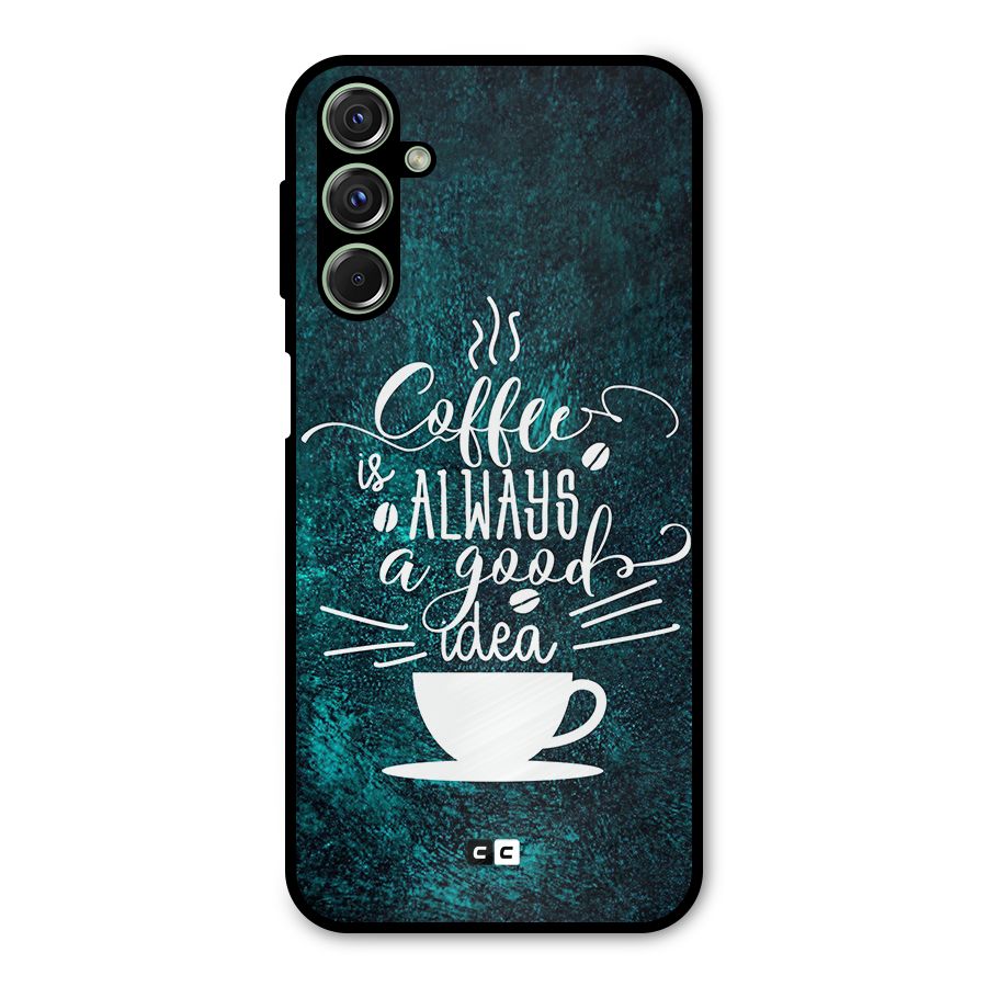 Always Coffee Metal Back Case for Galaxy F34