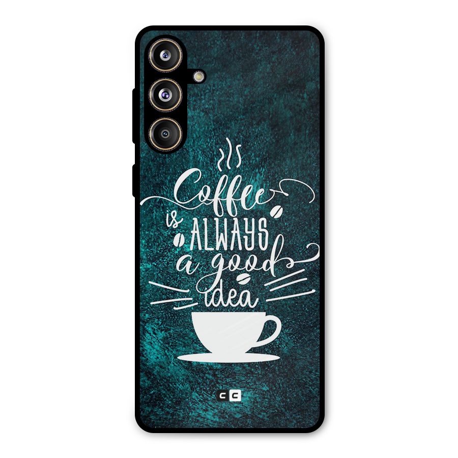 Always Coffee Metal Back Case for Galaxy F55