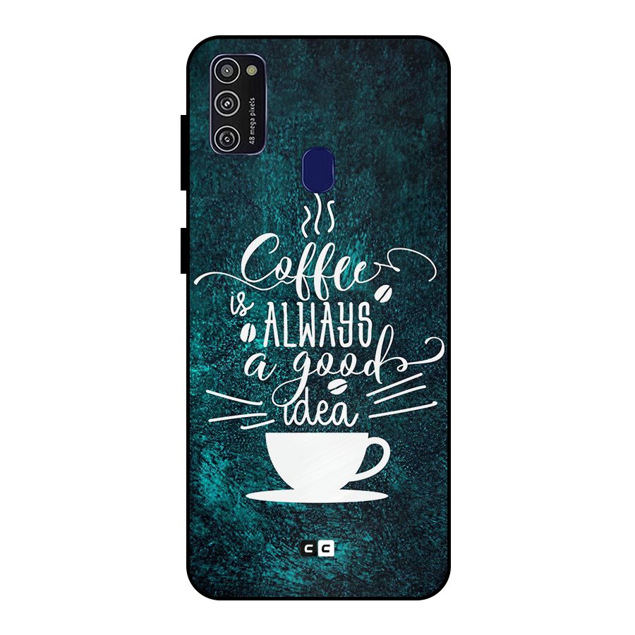 Always Coffee Metal Back Case for Galaxy M30s