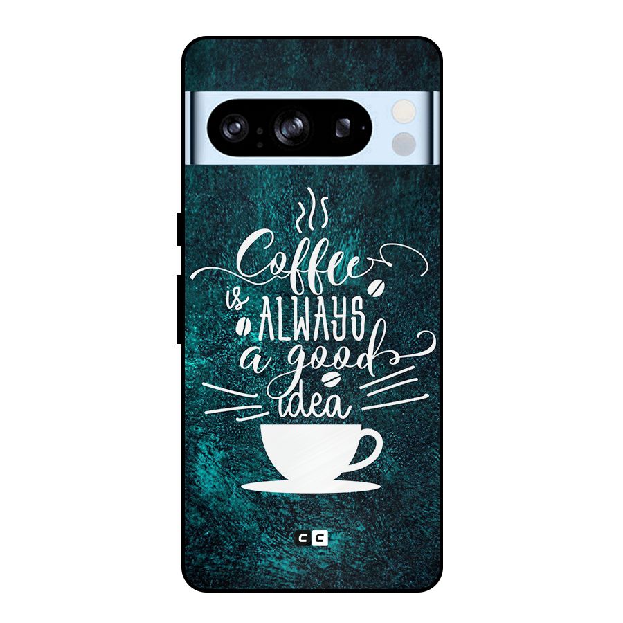 Always Coffee Metal Back Case for Google Pixel 8 Pro