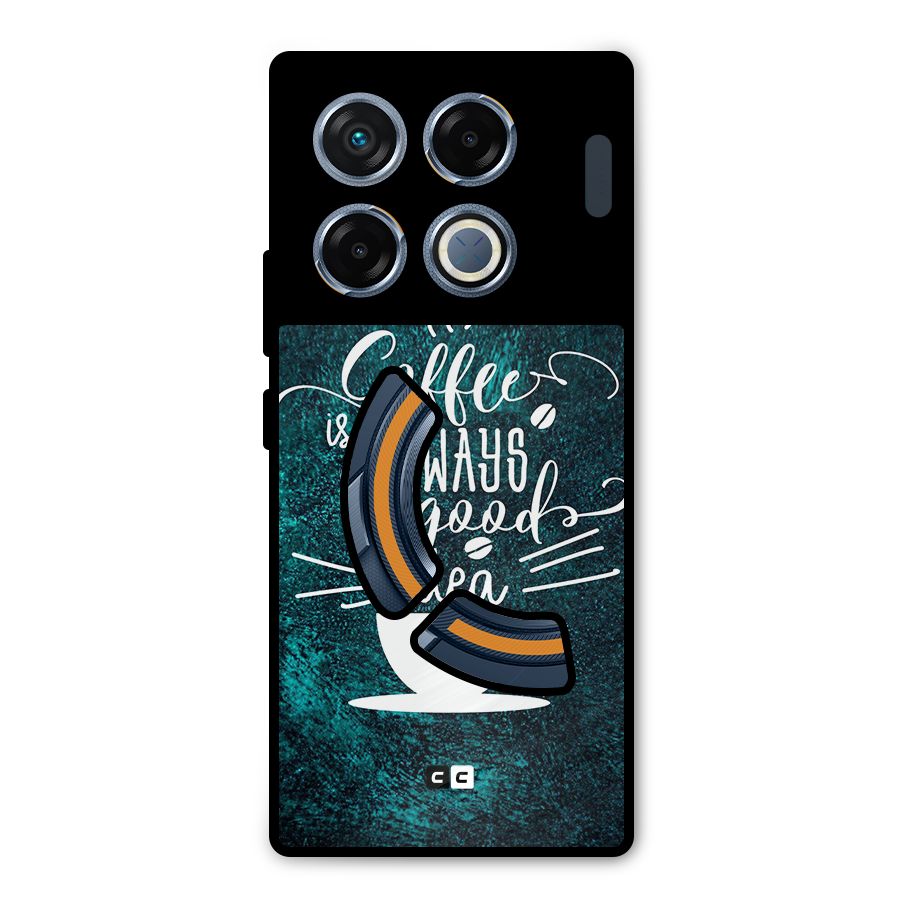 Always Coffee Metal Back Case for Infinix GT 20 Pro
