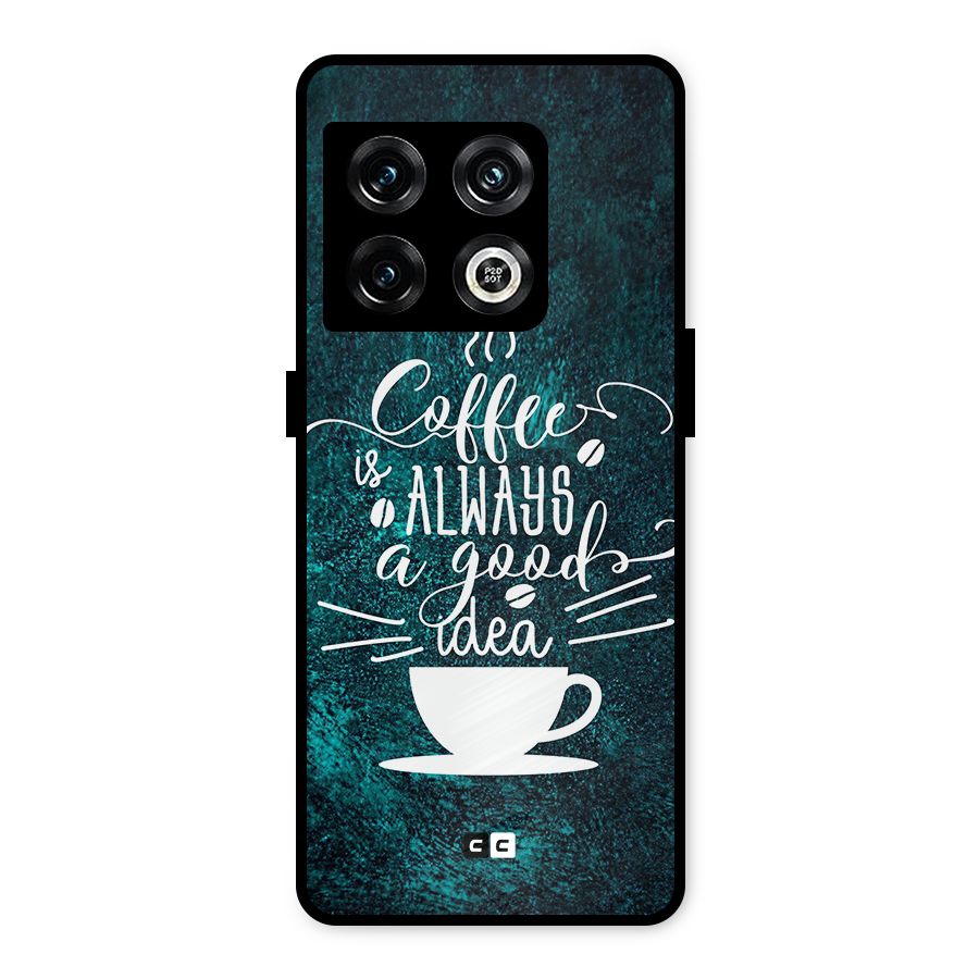 Always Coffee Metal Back Case for OnePlus 10 Pro 5G