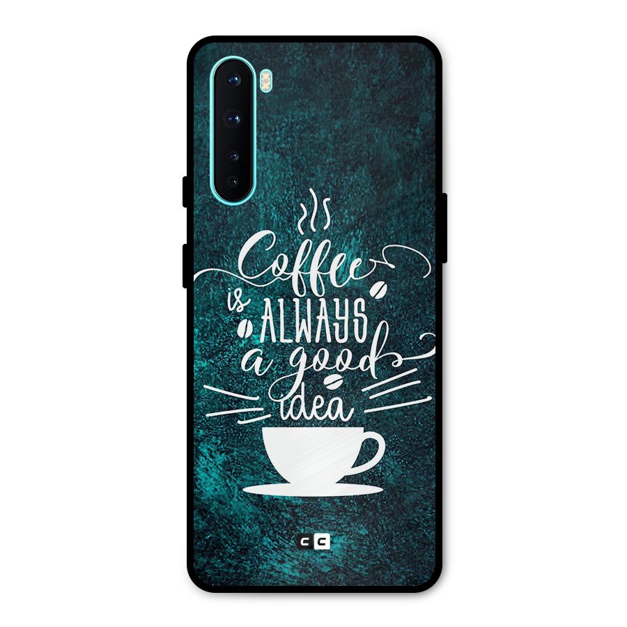 Always Coffee Metal Back Case for OnePlus Nord