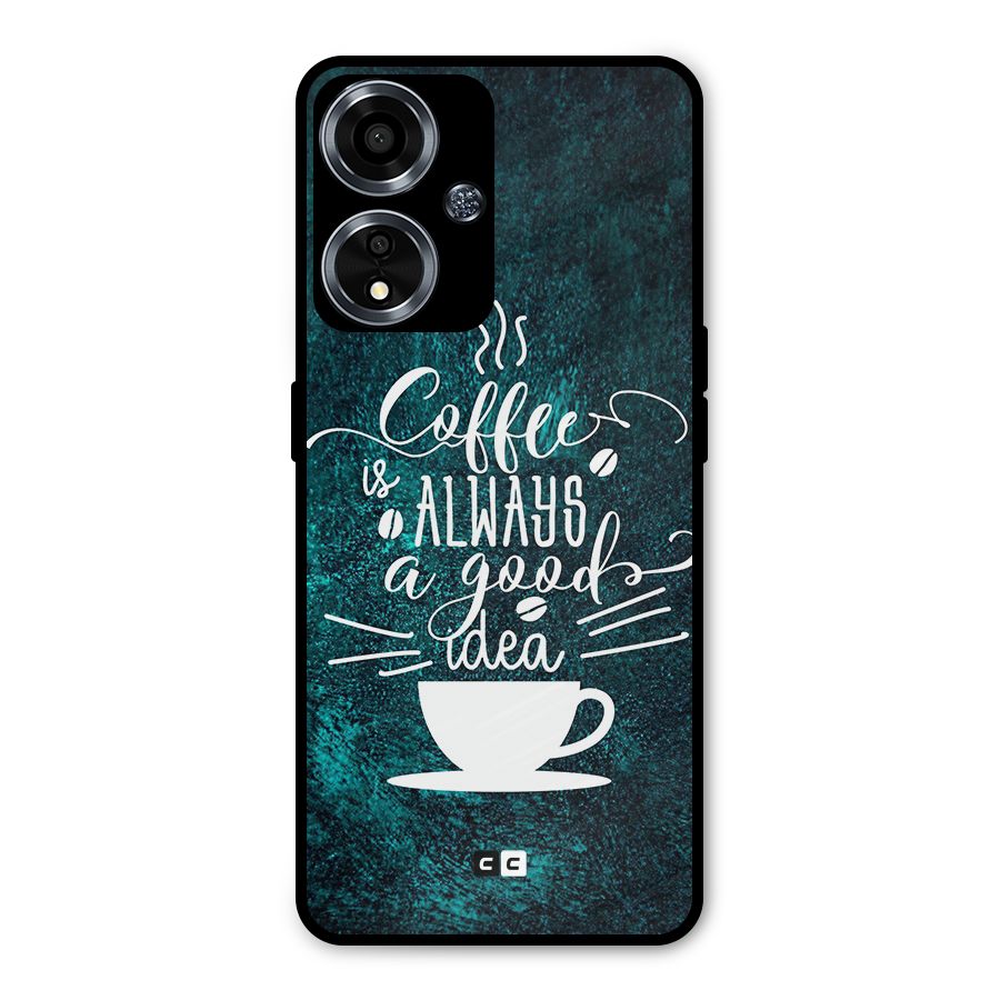 Always Coffee Metal Back Case for Oppo A59