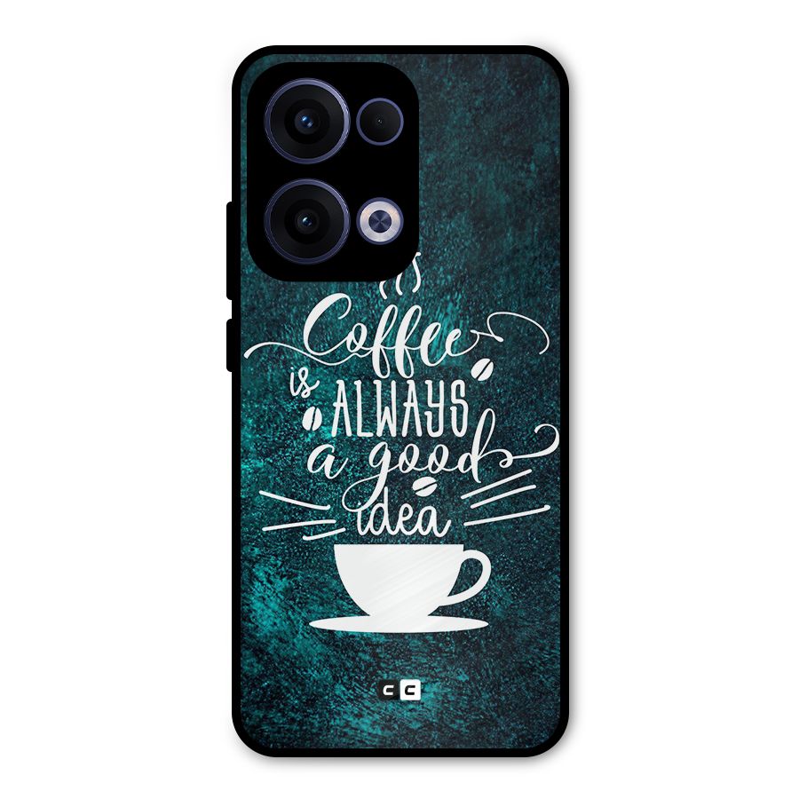 Always Coffee Metal Back Case for Oppo Reno13