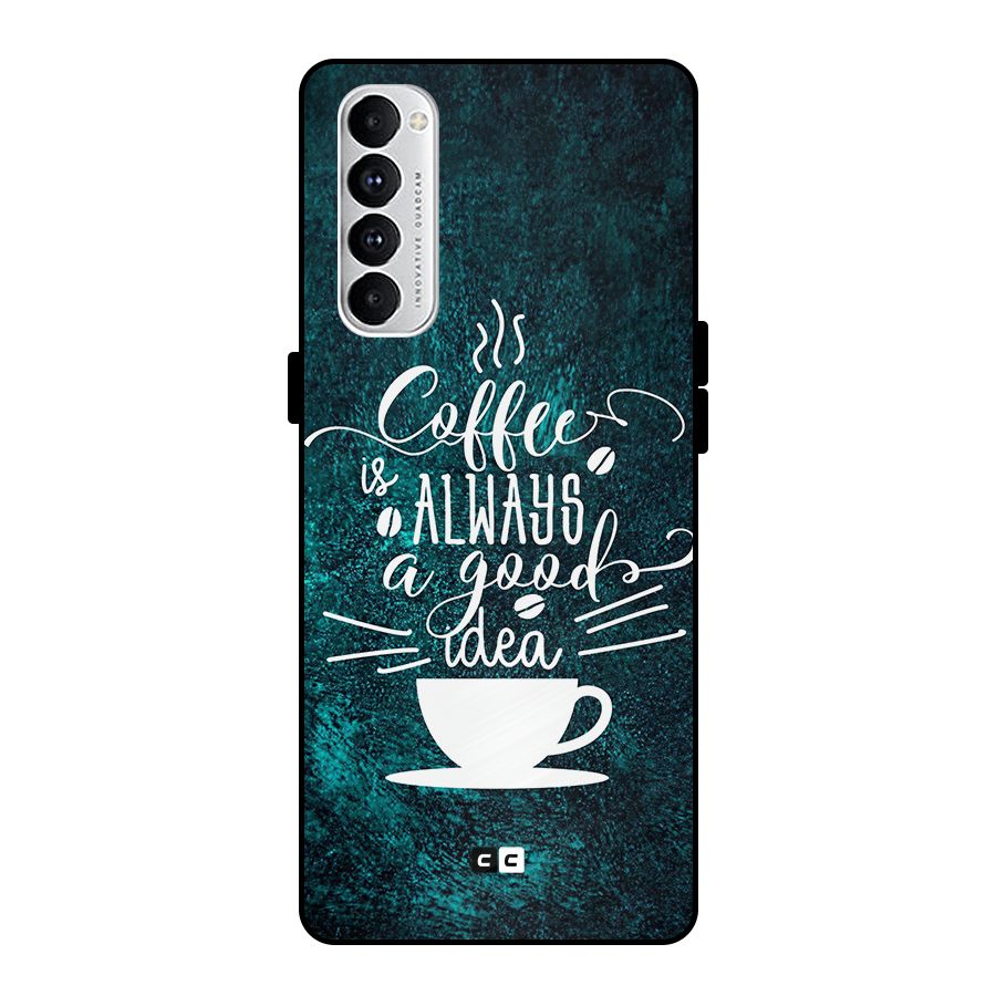 Always Coffee Metal Back Case for Oppo Reno4 Pro