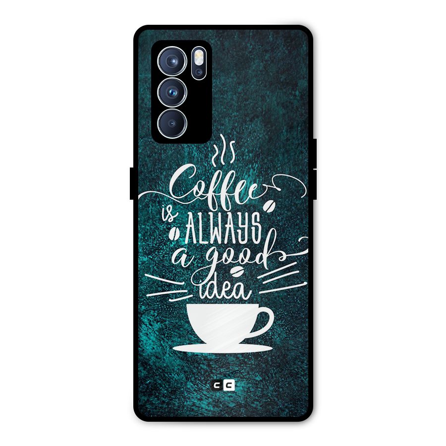 Always Coffee Metal Back Case for Oppo Reno6 Pro 5G
