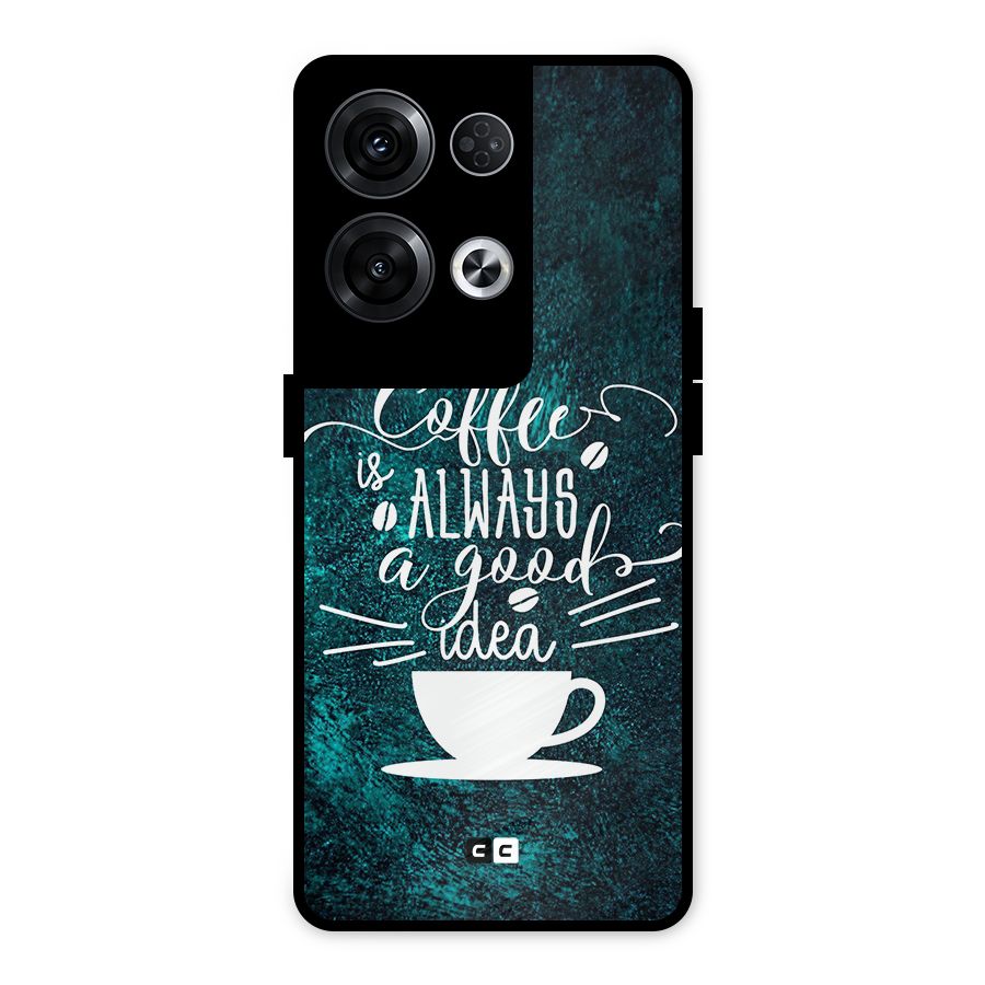 Always Coffee Metal Back Case for Oppo Reno8 Pro 5G