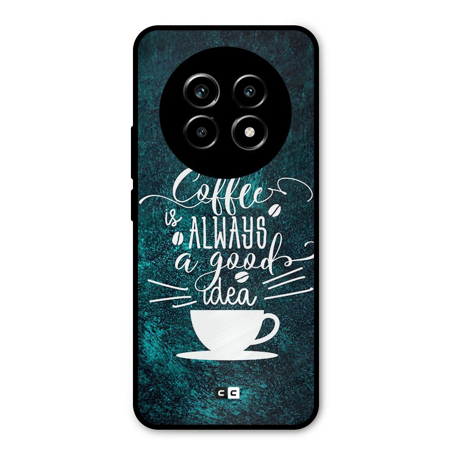 Always Coffee Metal Back Case for Realme 13 Pro