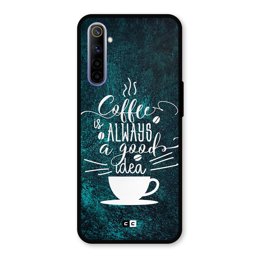 Always Coffee Metal Back Case for Realme 6i