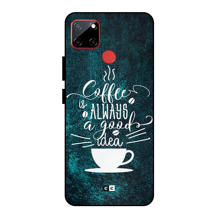 Always Coffee Metal Back Case for Realme C12
