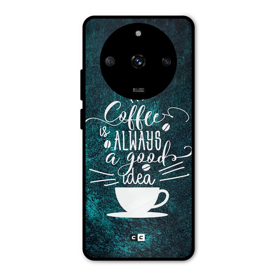 Always Coffee Metal Back Case for Realme Narzo 60 5G