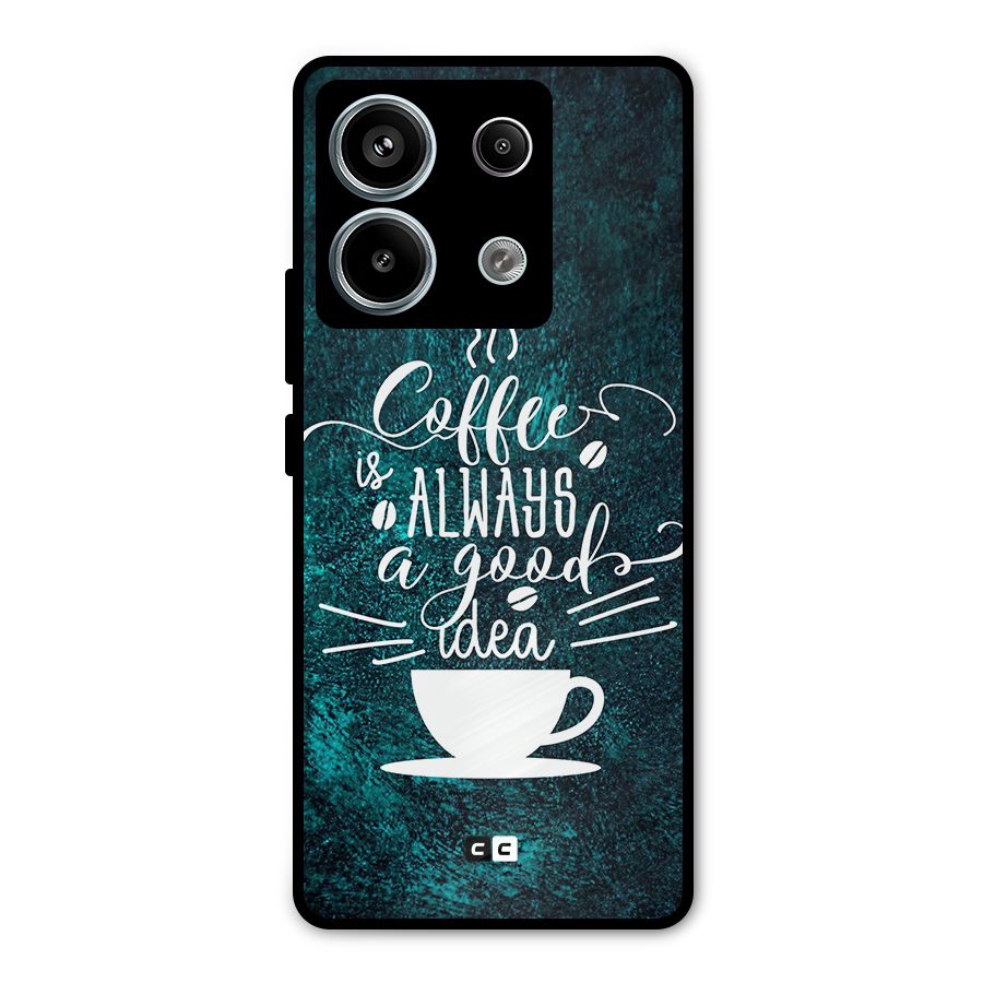 Always Coffee Metal Back Case for Redmi Note 13 Pro 5G