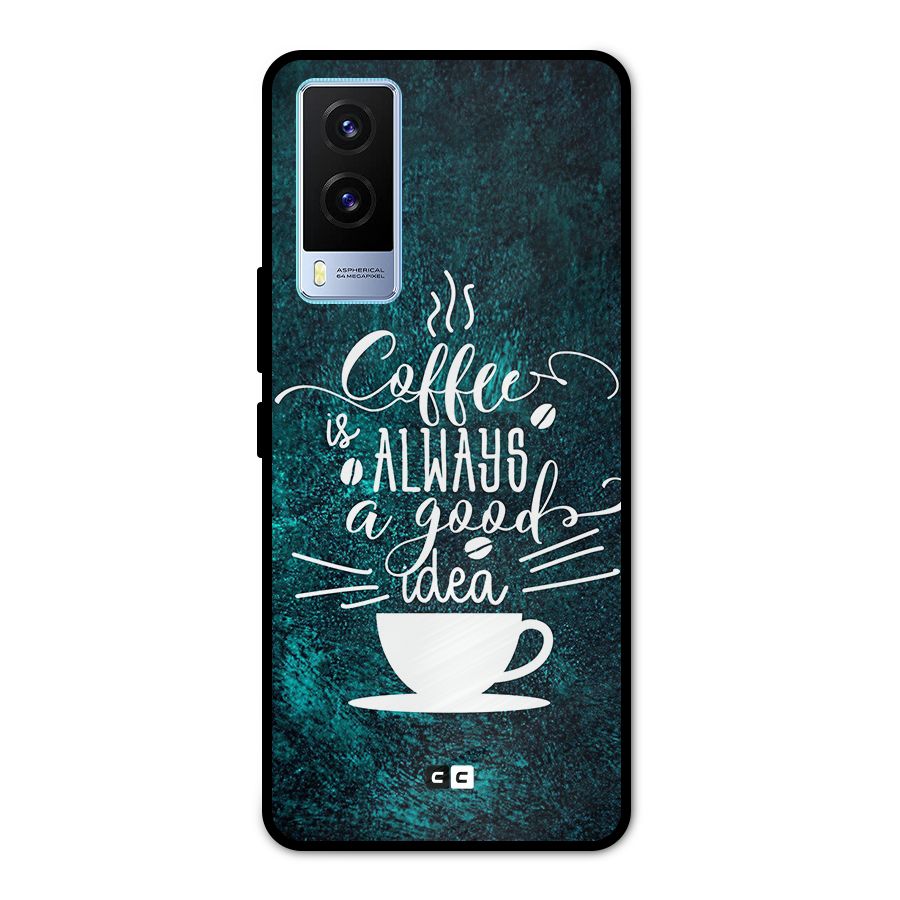 Always Coffee Metal Back Case for Vivo V21e 5G
