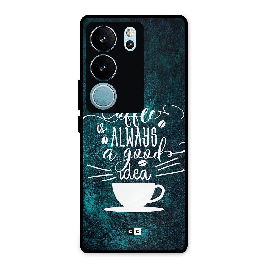 Always Coffee Metal Back Case for Vivo V29 Pro