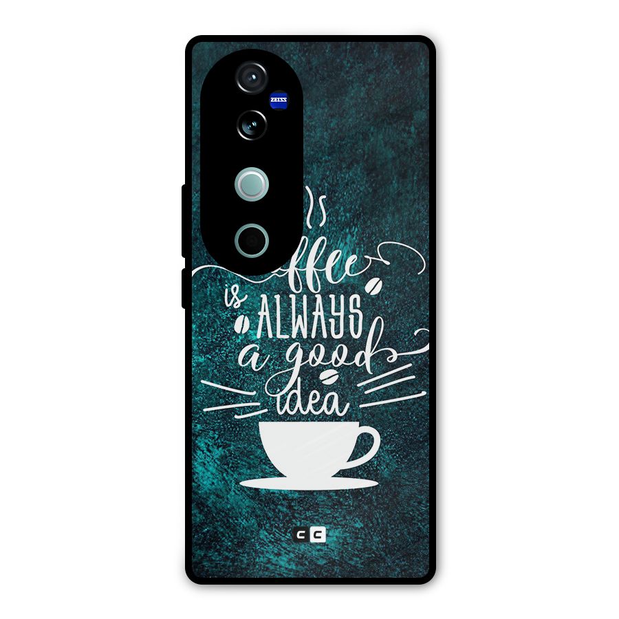 Always Coffee Metal Back Case for Vivo V40 Pro
