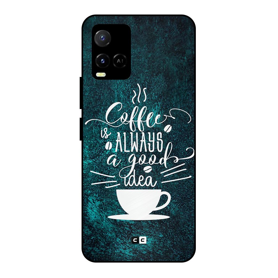 Always Coffee Metal Back Case for Vivo Y21T