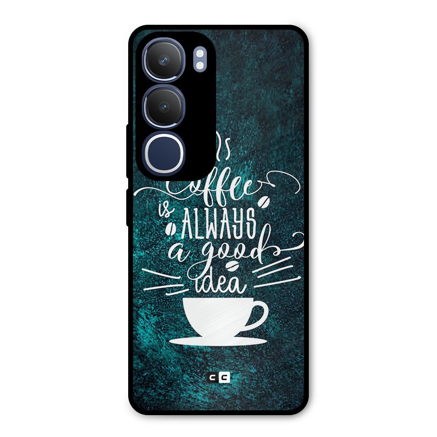 Always Coffee Metal Back Case for Vivo Y29