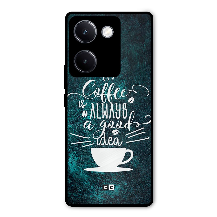 Always Coffee Metal Back Case for Vivo Y300 Plus
