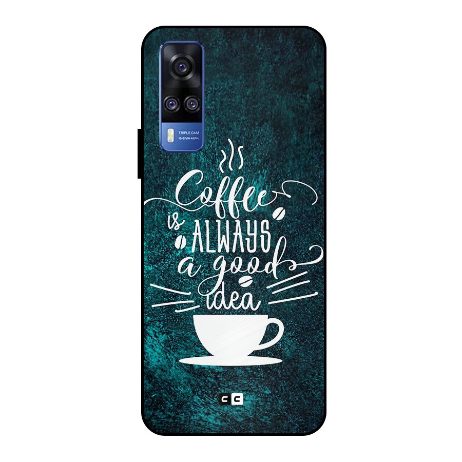Always Coffee Metal Back Case for Vivo Y51