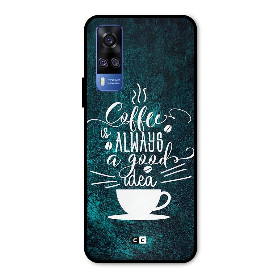 Always Coffee Metal Back Case for Vivo Y51A
