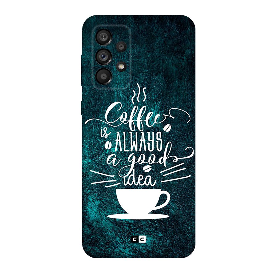 Always Coffee Original Polycarbonate Back Case for Galaxy A73 5G