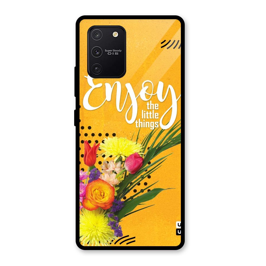Always Enjoy Little Things Glass Back Case for Galaxy S10 Lite