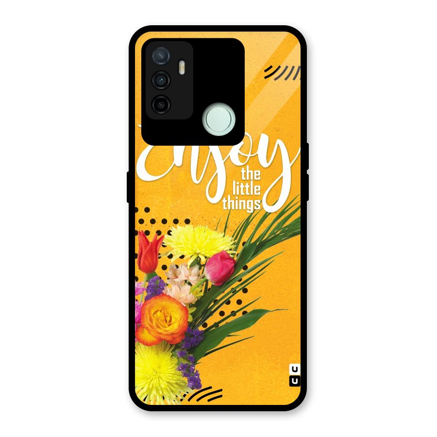 Always Enjoy Little Things Glass Back Case for Oppo A53
