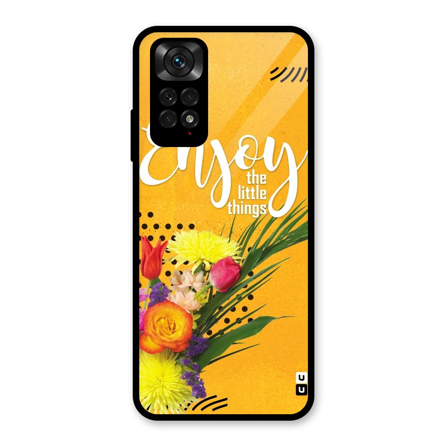 Always Enjoy Little Things Glass Back Case for Redmi Note 11S