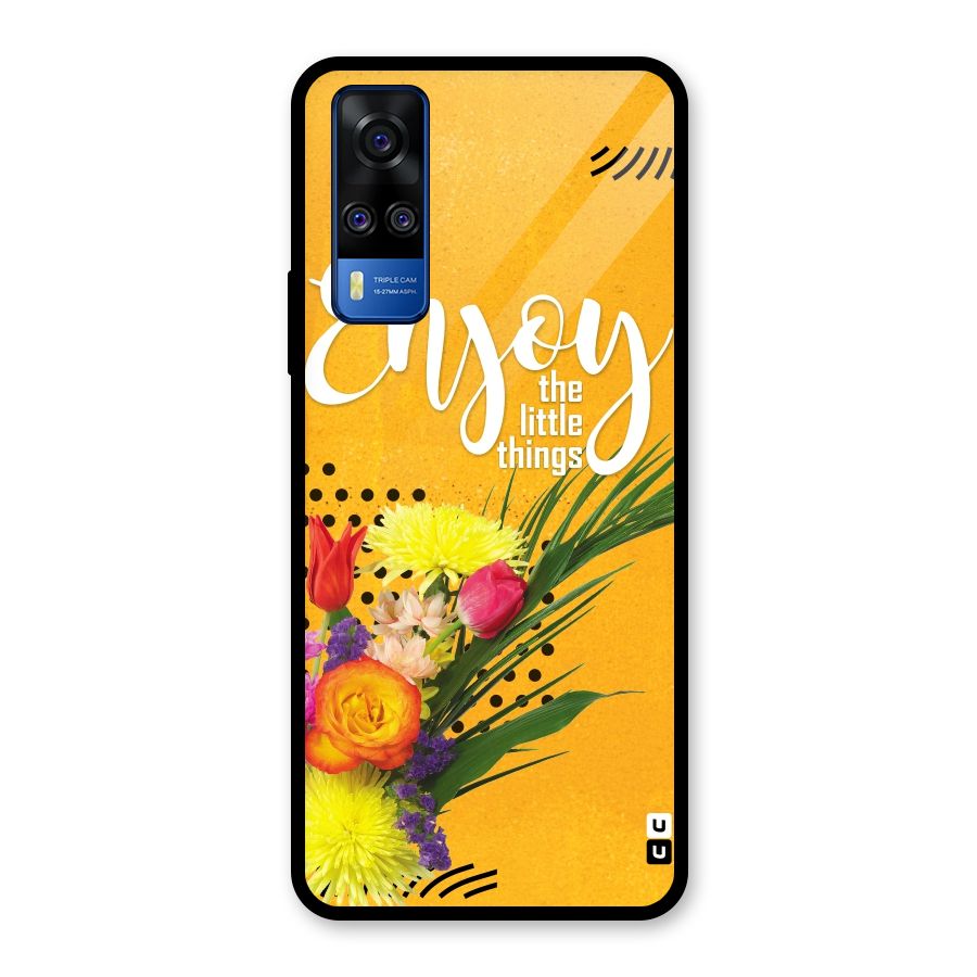Always Enjoy Little Things Glass Back Case for Vivo Y31